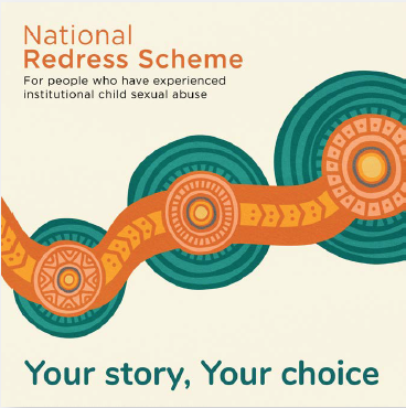 National Redress Scheme - For people who have experience institutional child sexual abuse - Your story, Your choice